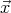 ⃗x